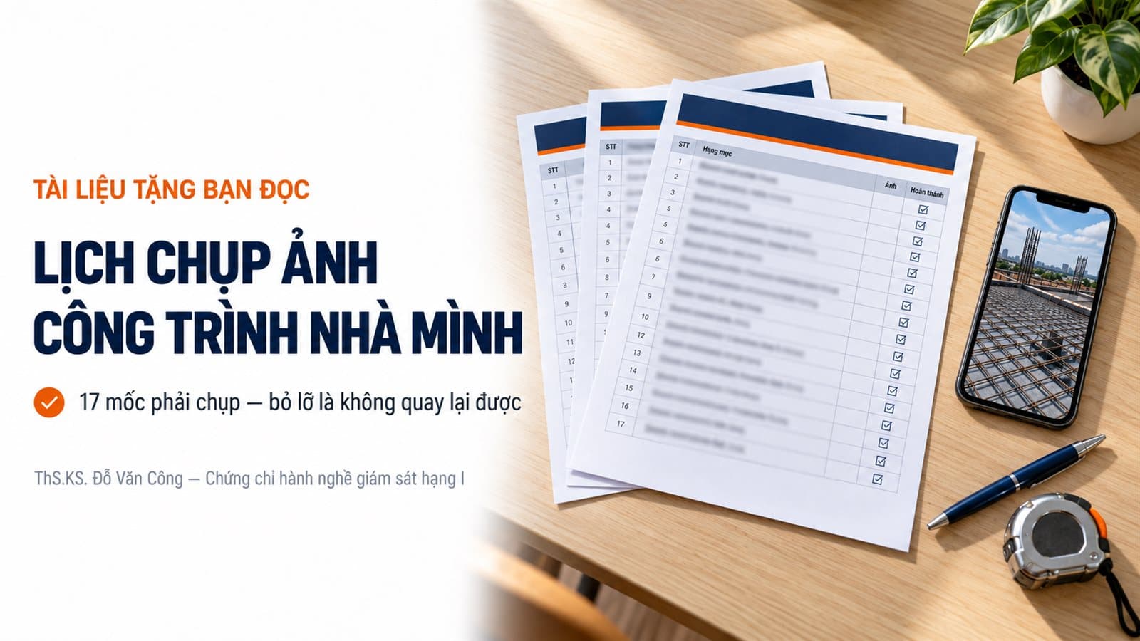 LỊCH CHỤP ẢNH CÔNG TRÌNH NHÀ MÌNH — 17 mốc phải chụp khi xây nhà (Miễn Phí)